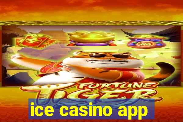 ice casino app